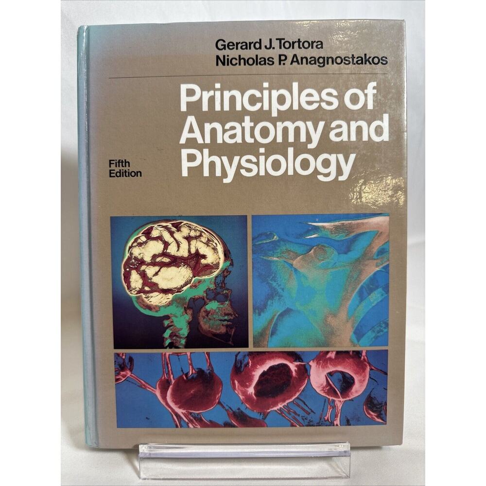 Principles of Anatomy and Physiology~ Gerard Tortora 1987 HC (FC211-4Q912
